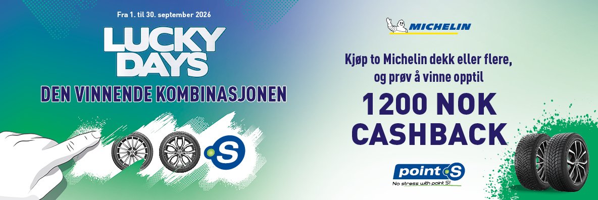 Lucky Days: Prøv å vinne OPPTIL 1200 NOK I CASHBACK ved kjøp av 2 eller 4 Michelin-dekk